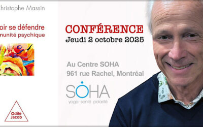 » Savoir se défendre – L’immunité psychique au quotidien | Rencontre avec Christophe Massin